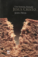 Um homem chamado Jesus John Piper -.pdf